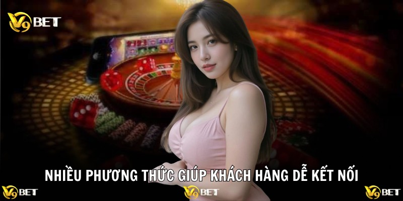 Liên Hệ V9BET – Kết Nối Nhanh, Hỗ Trợ Chuyên Nghiệp 2025 2 Nhiều phương thức giúp khách hàng dễ kết nối